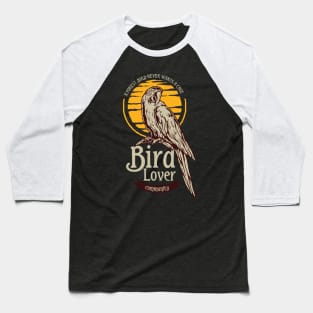 Bird Lover Community Baseball T-Shirt
